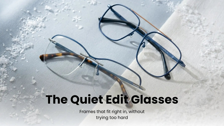 The Quiet Edit Glasses